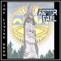 After The Fall (USA-2) : The Living Drum